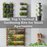 Top 5 Vertical Gardening Kits for Small Apartments 2026
